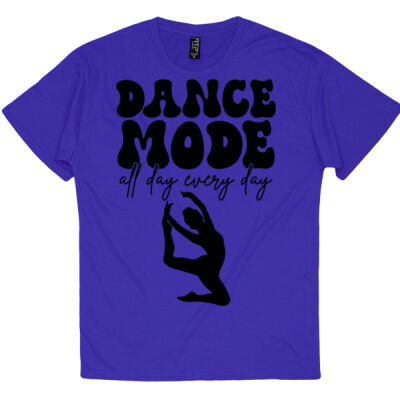 Dance More all day every day ! - RTP - Ready To Print Shirt Thumbnail